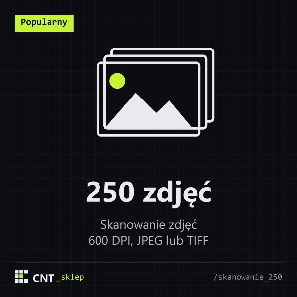 Skanowanie zdjęć - pakiet 250 sztuk Skanowanie zdjęć - pakiet 250 sztuk